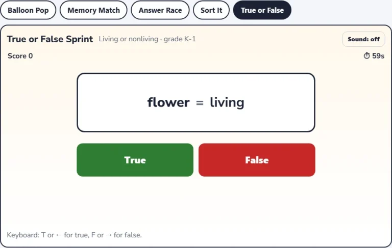 Kindergarten science game True or False sprint with the sentence flower = living